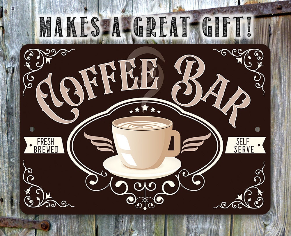 Coffee bar metal sign with 'Makes a great gift!' and coffee cup Fresh Brewed design