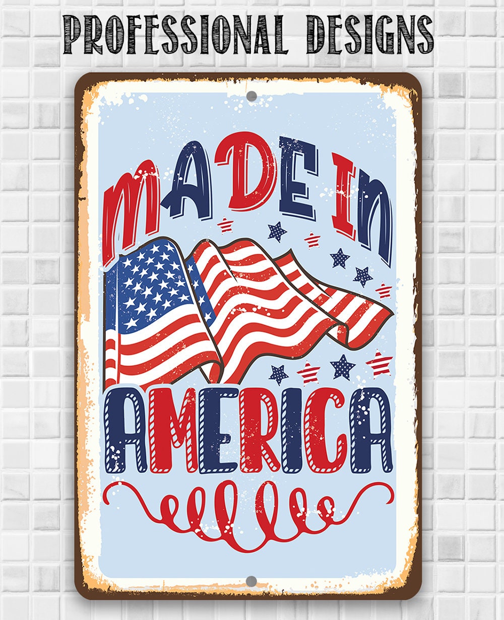 Weathered-edge metal sign with “Made in America” lettering and American flag illustration