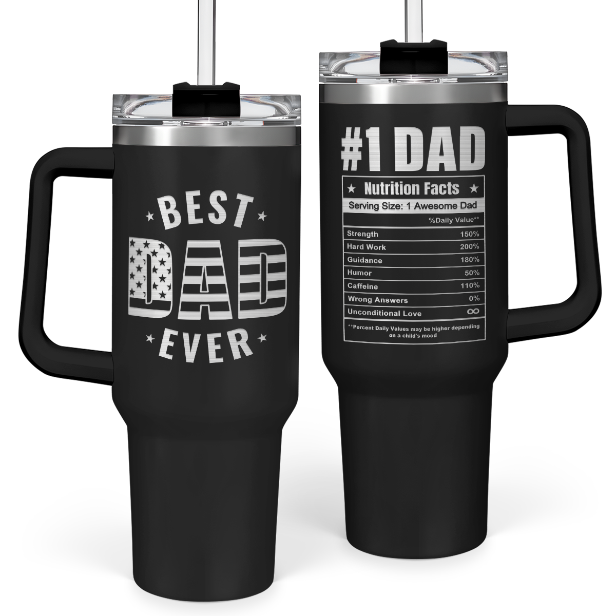Black 40 oz tumbler with handle, clear lid; 'Best Dad Ever' front graphic