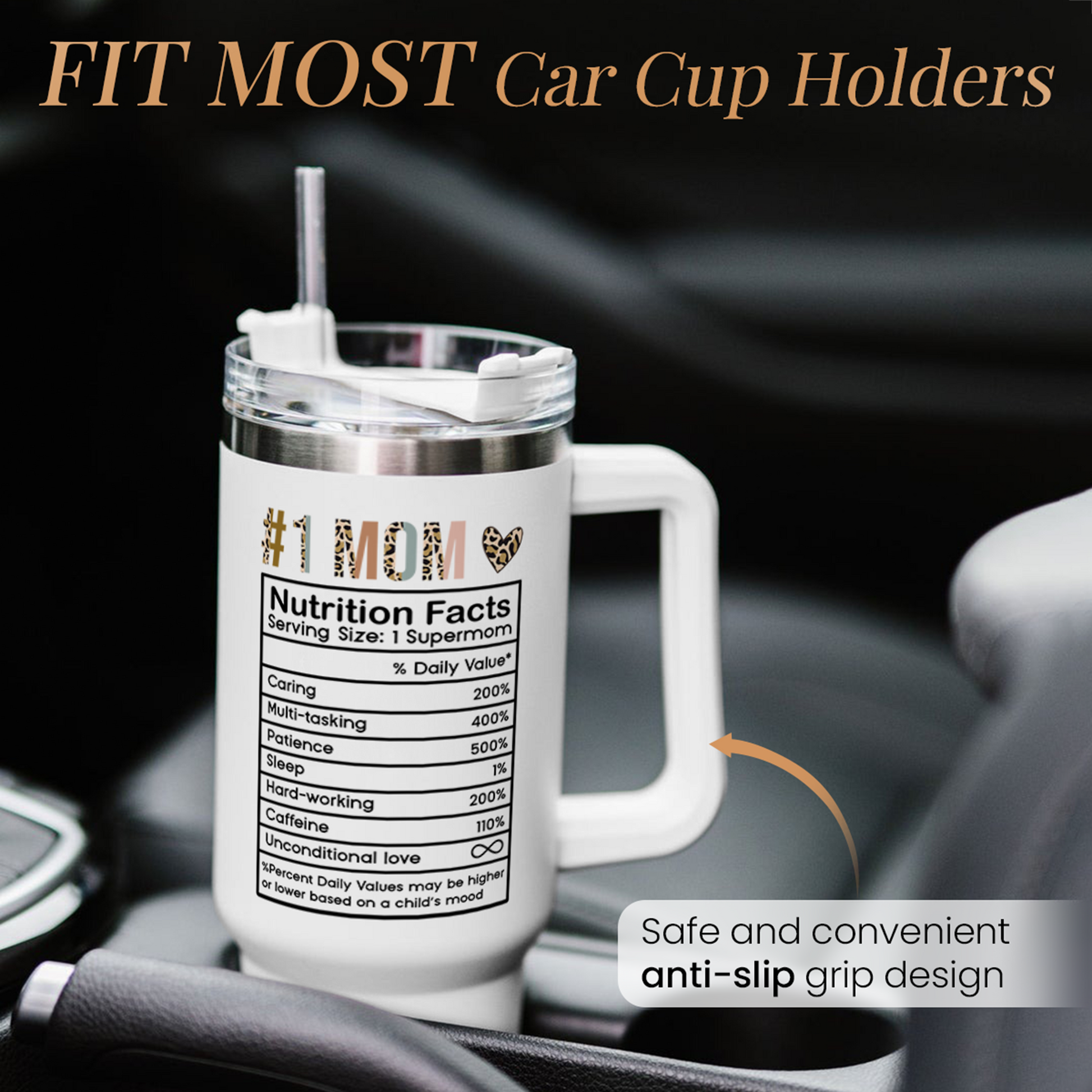 White handled tumbler with straw; leopard base and Nutrition Facts graphic for car use
