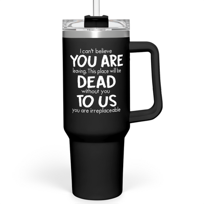 Black 40oz tumbler with handle, black lid and printed motivational front design.