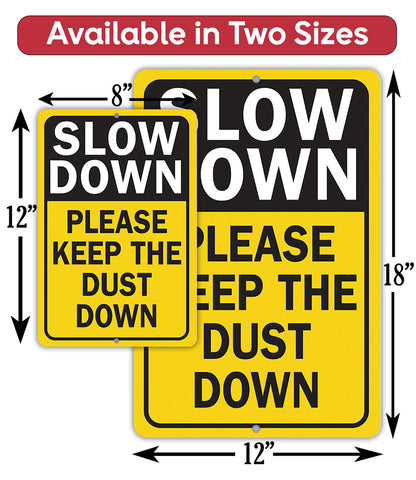 Two-size graphic showing 8 in and 12 in versions of “SLOW DOWN” dust sign