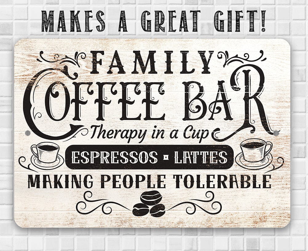Family coffee bar metal sign with "Makes a great gift" headline and coffee bar typography