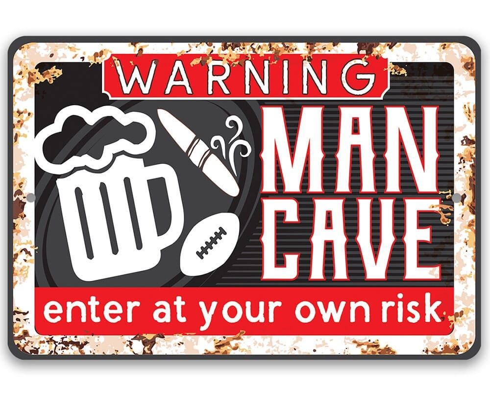 Warning “Man Cave” metal sign with “Enter at your own risk” text