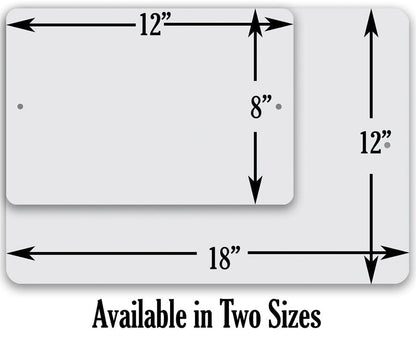 Metal sign size diagram: 12in by 18in with 8in center height