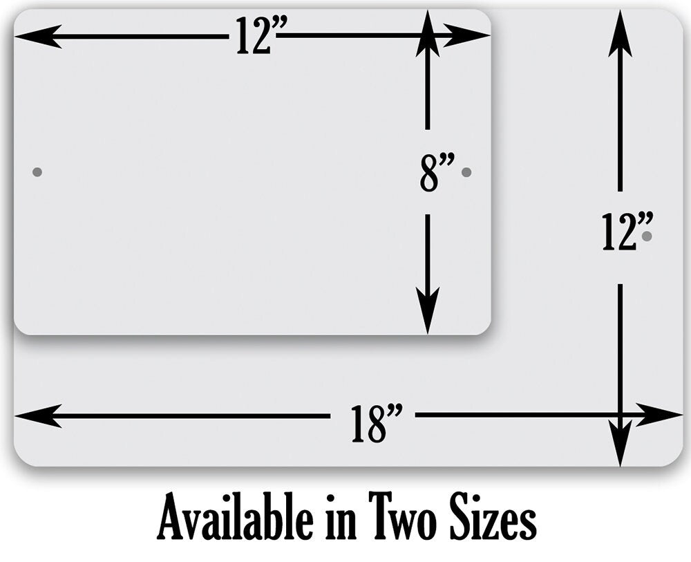 Metal sign size diagram: 12in height and 18in width