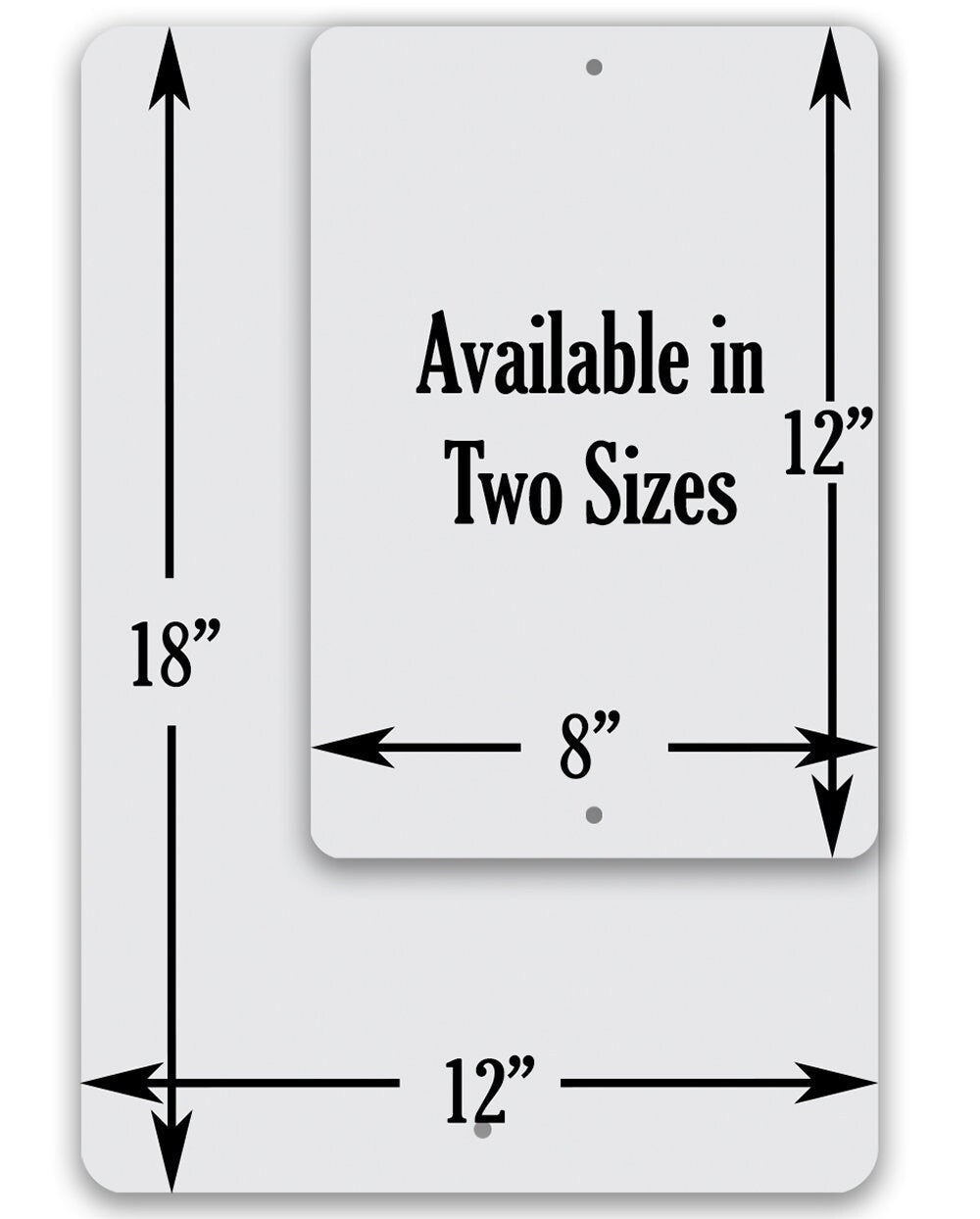 Metal sign size chart showing 12 in by 18 in with 8 in center width