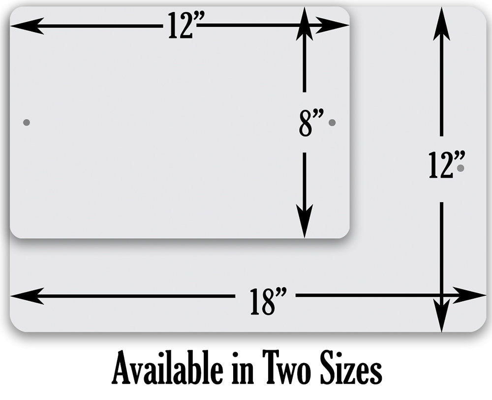 Metal sign size diagram showing 12 in height and 18 in width measurements