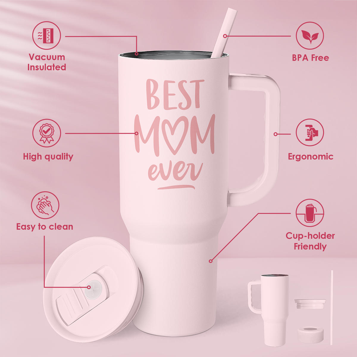 Pink 40oz tumbler with handle, 'Best Mom ever' print, straw and lid parts shown