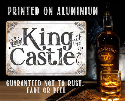 King of the Castle metal sign with crown, black lettering and 'Guaranteed not to rust, fade or peel'