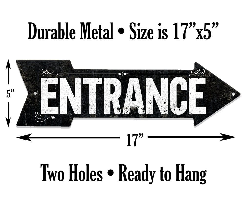 Black 'ENTRANCE' metal arrow sign, 17 x 5 in; two holes for hanging