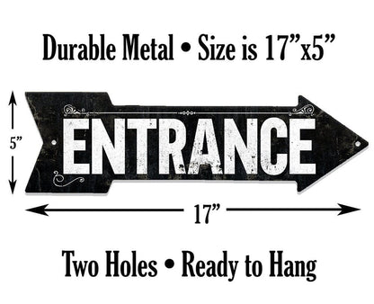 Black 'ENTRANCE' metal arrow sign, 17 x 5 in; two holes for hanging