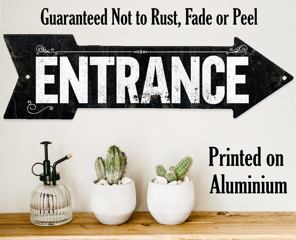 Black metal 'ENTRANCE' arrow sign, printed on aluminum with rust-fade-peel claim
