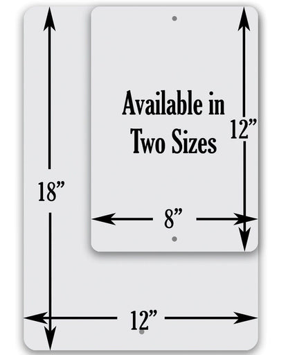 Metal sign size diagram: 18 in tall, 12 in wide, 1/2 in thick