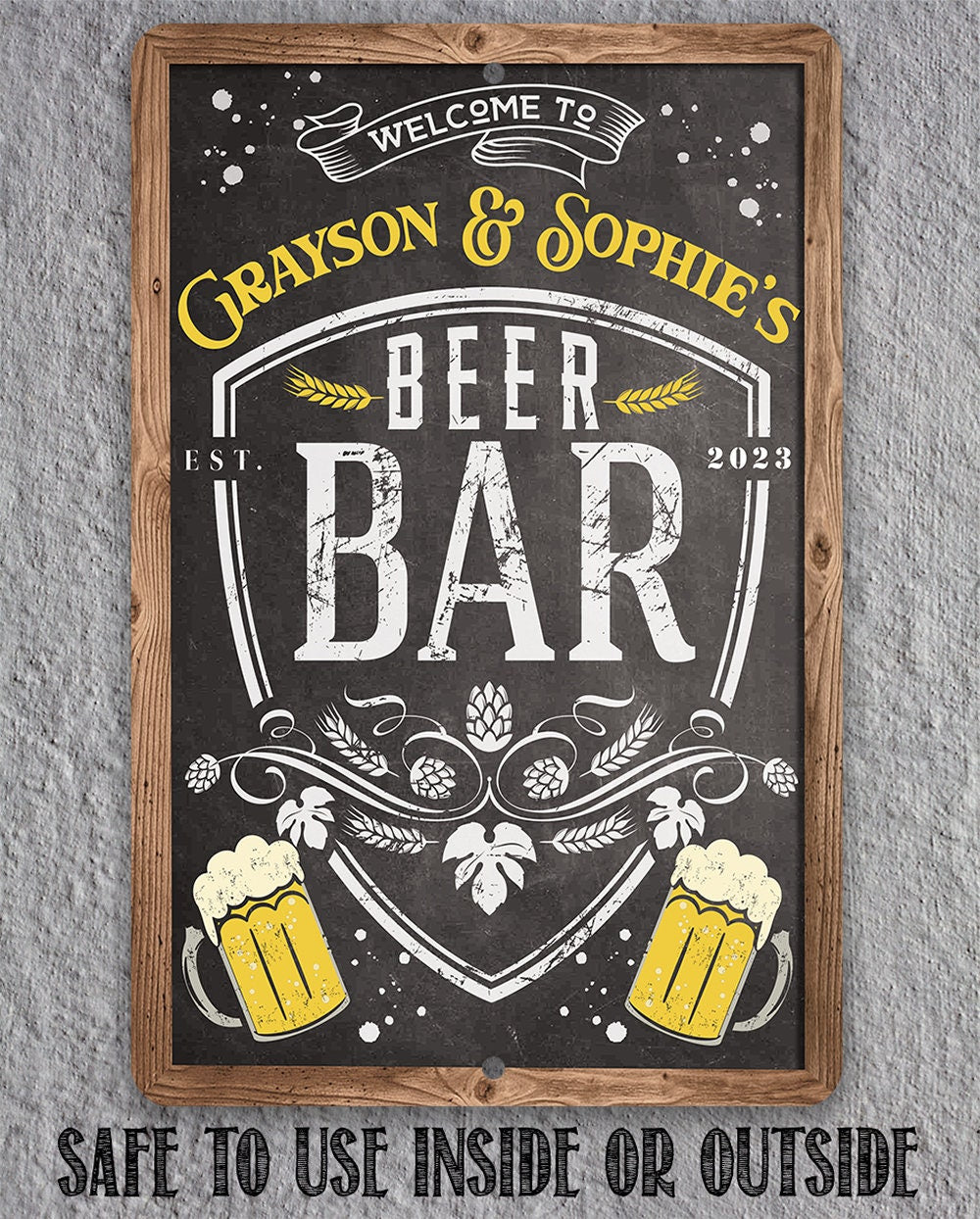 Framed metal beer bar sign reading “WELCOME TO” with “SAFE TO USE INSIDE OR OUTSIDE”