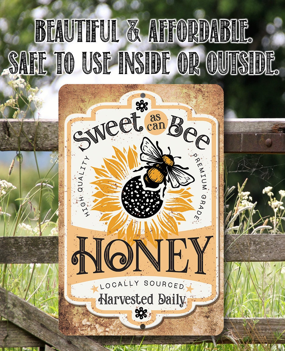 Honey metal sign with 'Sweet as can Bee', 'Honey', and 'Harvested Daily' text