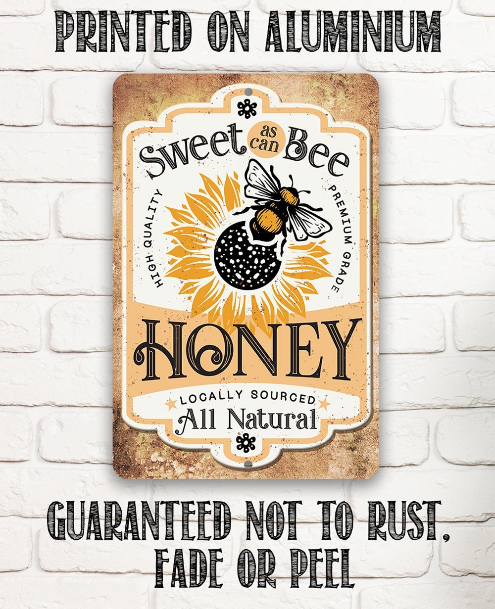 Rusty tan honey metal sign with 'Sweet as can Bee' and large 'Honey' lettering