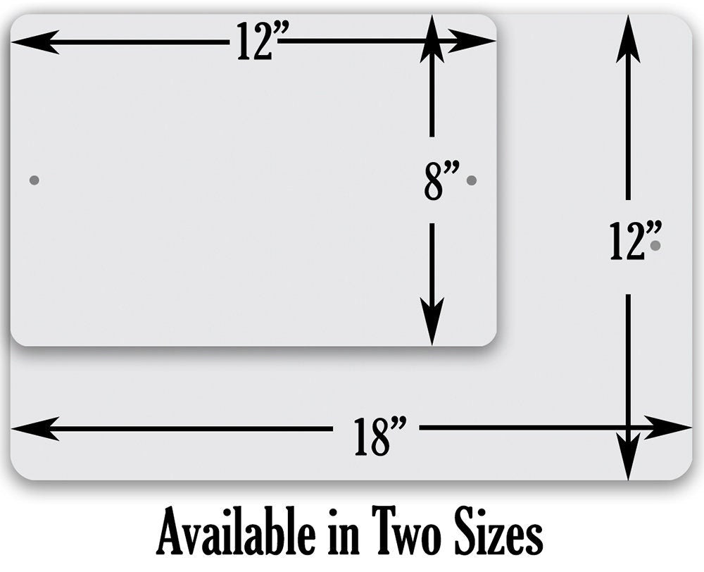 Metal sign size chart showing 12" and 18" dimensions, with 'Available in Two Sizes'