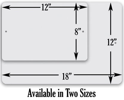 Metal sign size chart showing 12" and 18" dimensions, with 'Available in Two Sizes'