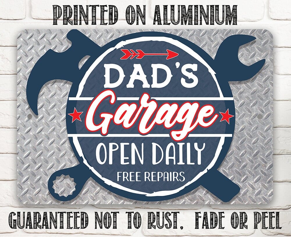 Blue 'Dad's Garage' open daily free repairs metal sign with rust-guarantee text