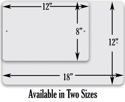 Metal sign size diagram: 12 in by 8 in and 18 in wide mounting options
