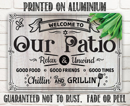 Patio metal welcome sign "Our Patio" with "Printed on Aluminum" and rust-protection text.