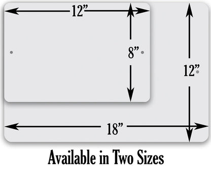 Metal sign size chart showing 12 in height and 18 in width dimensions.