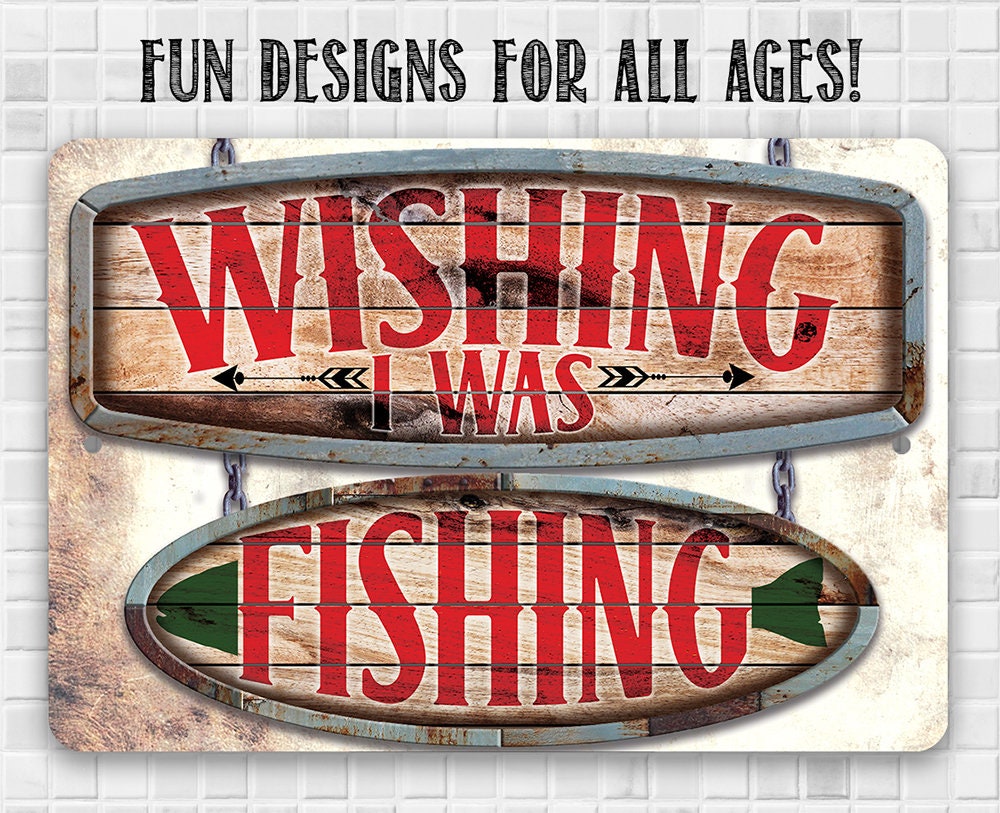 Metal fishing sign on white wall with text "Fun designs for all ages!"