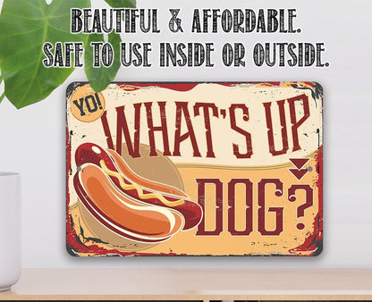 Aluminum metal sign featuring hot dog icon and “What’s Up Dog?” lettering